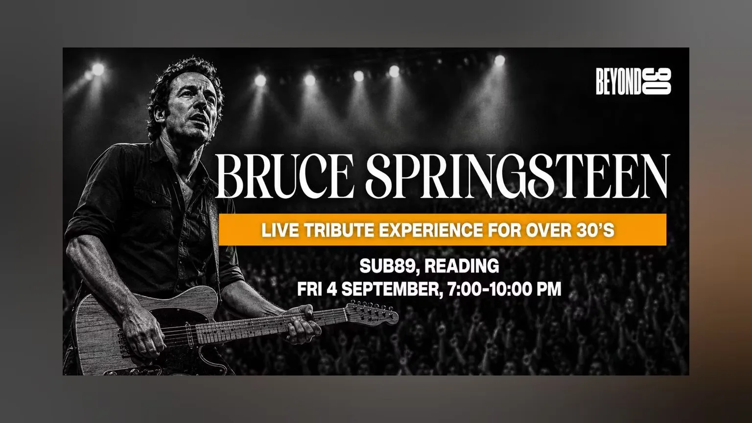 BEYOND 30 PRESENT - BRUCE SPRINGSTEEN EXPERIENCE at Sub89