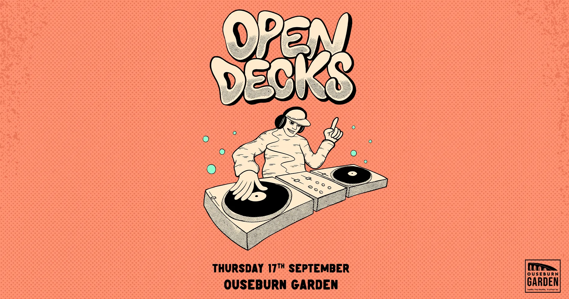 Open Decks at Ouseburn Garden. at Ouseburn Garden