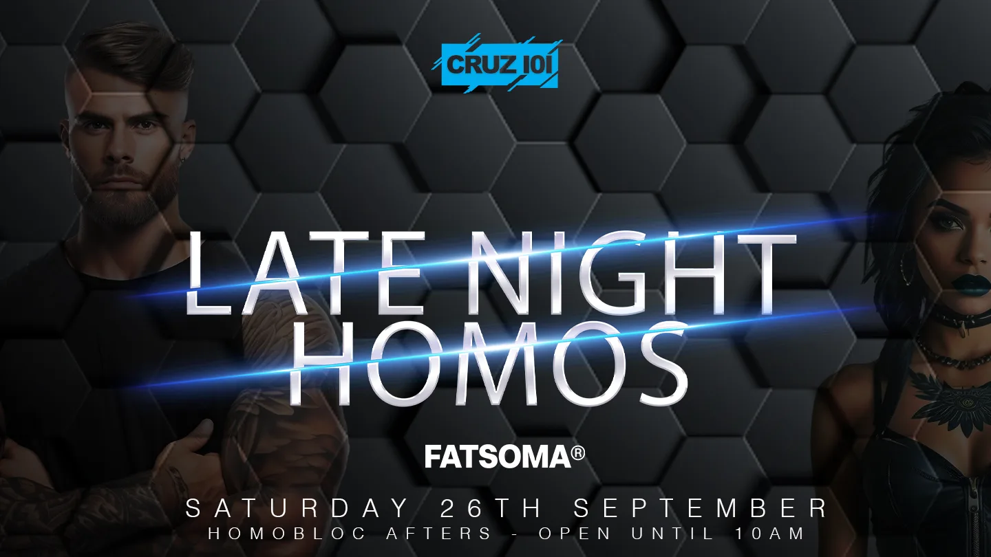 LATE NIGHT HOMOS 2026 (Homobloc Afters) at Cruz 101