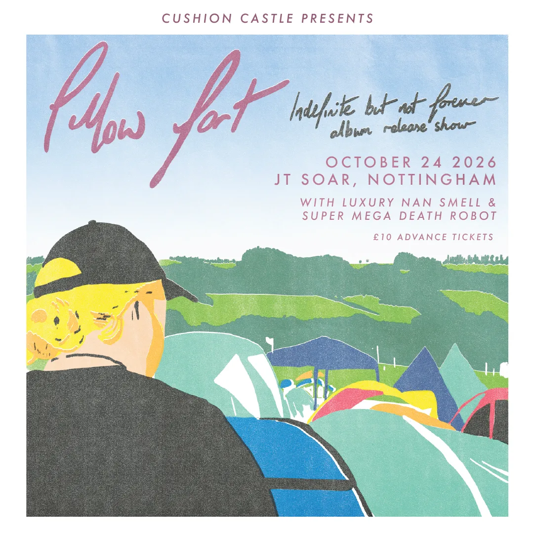 Pillow Fort - Indefinite, but not Forever album release show w/ Luxury Nan Smell and Super Mega Death Robot