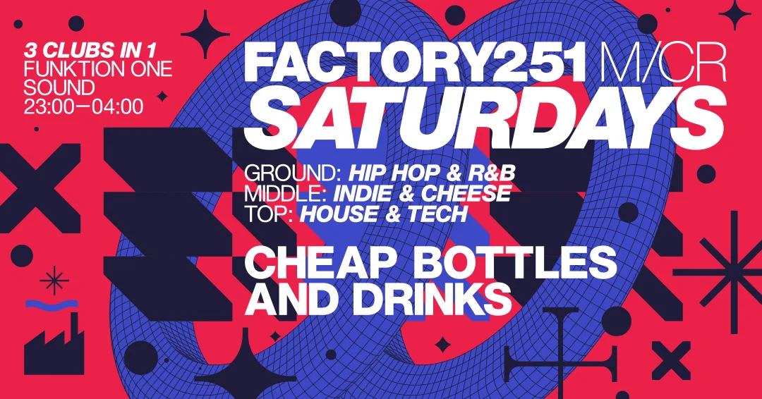 FACTORY 251 SATURDAYS at FAC251 - Factory Manchester