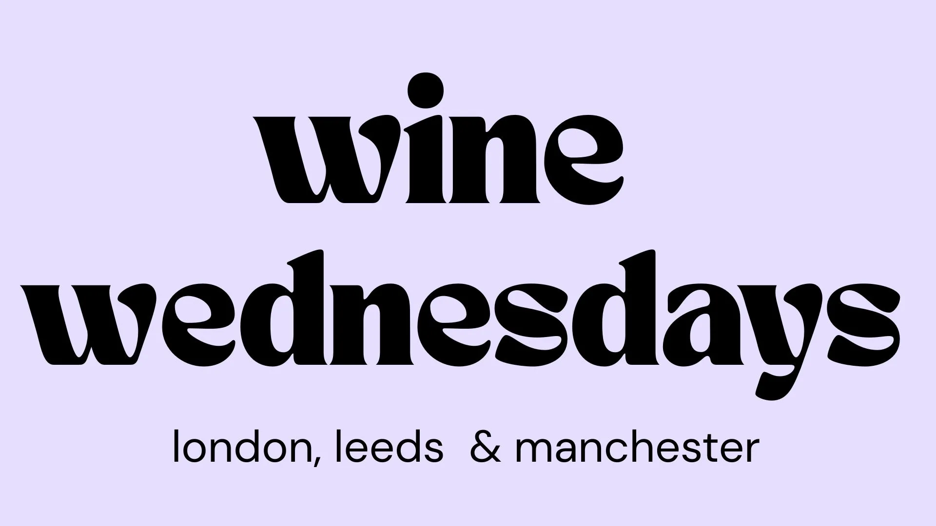 WINE WEDNESDAYS | WOMEN'S MEET UPS | MULTIPLE CITIES ACROSS THE UK | WEDNESDAY 23RD SEPTEMBER