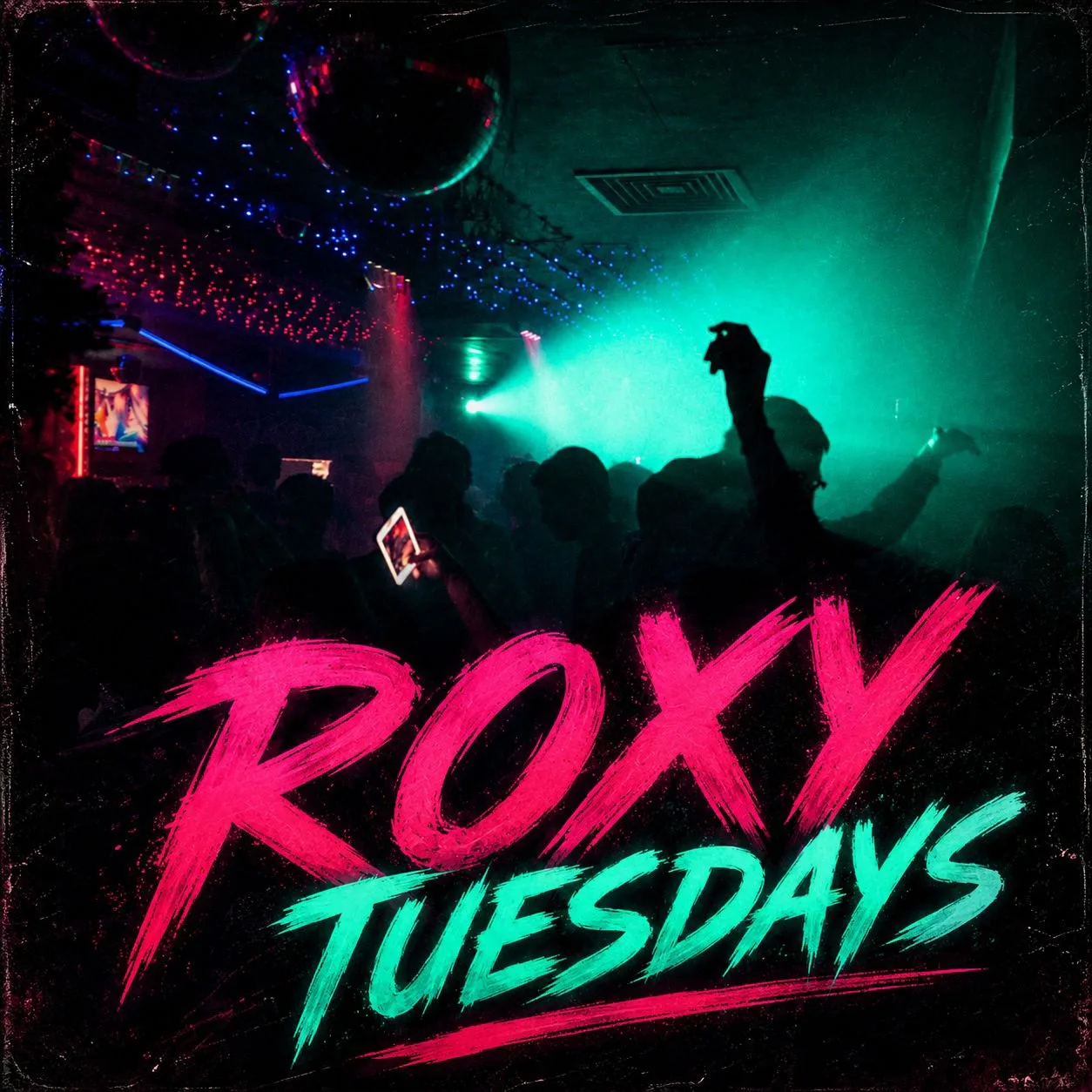 Roxy Tuesdays - Throwbacks and new hits!