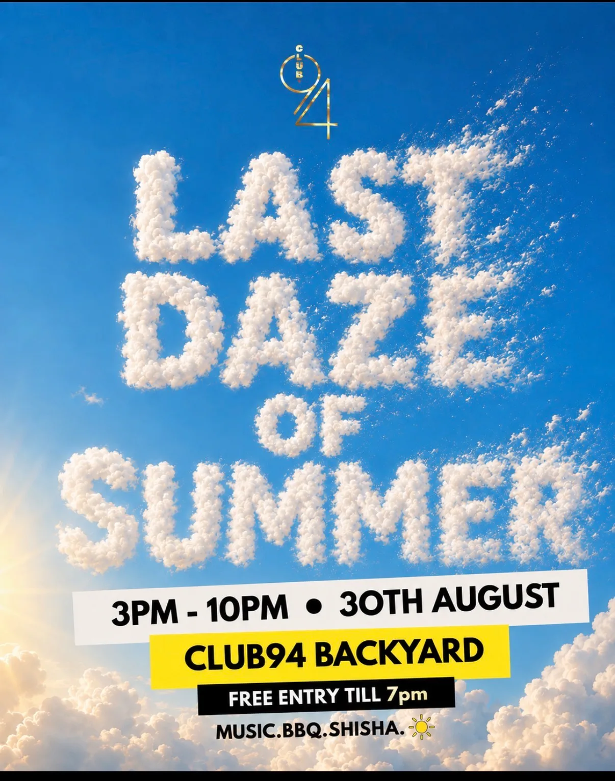 LAST DAZE OF SUMMER- free entry till 7pm at CLUB94 MANCHESTER