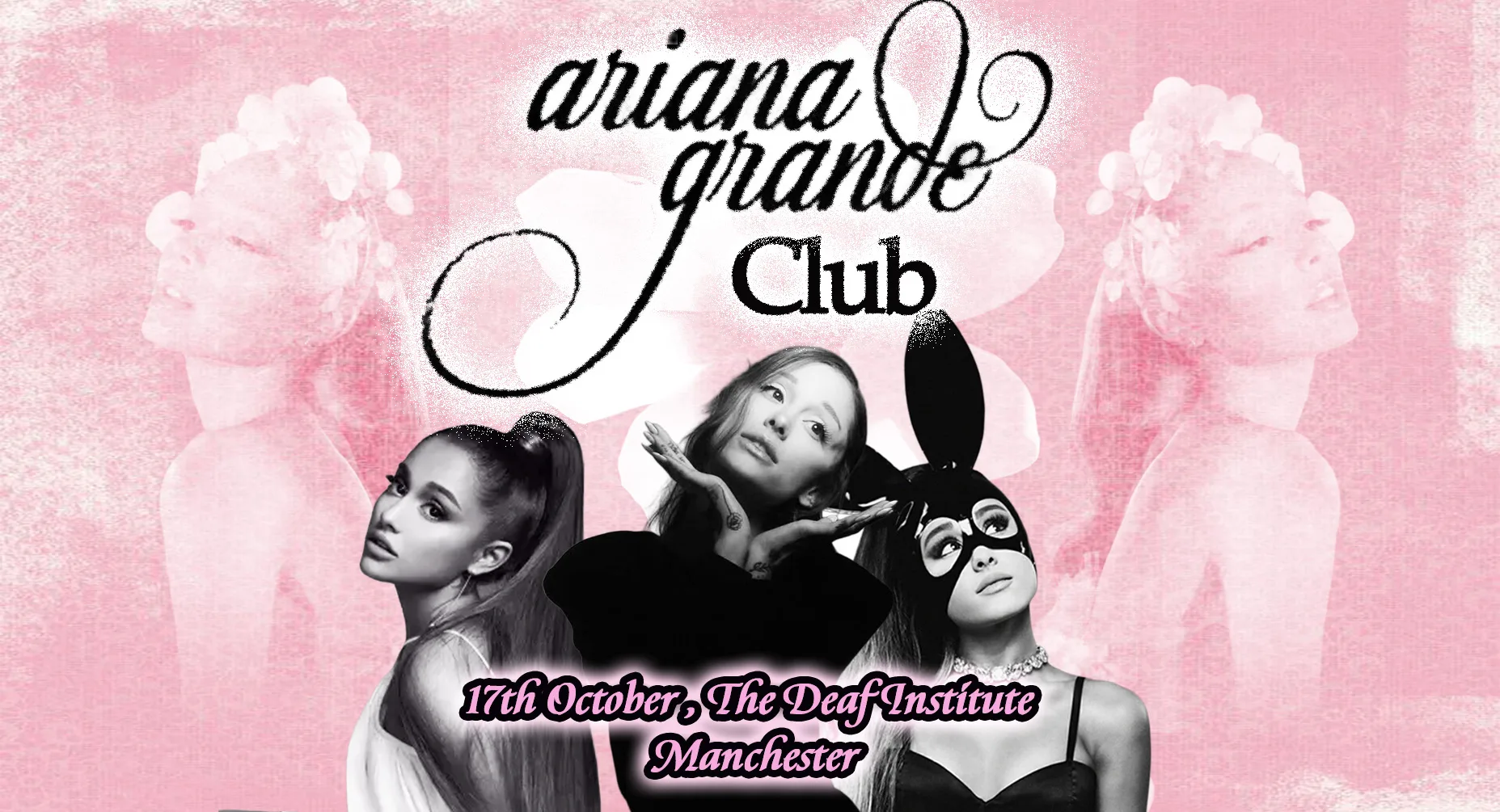 Ariana Grande Club at The Deaf Institute