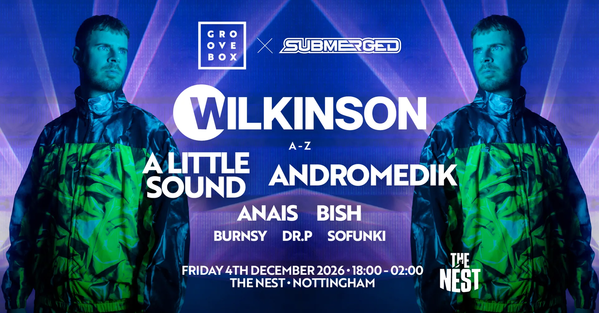 WILKINSON & MORE | Groovebox X Submerged at The Nest | SOCIETY SOCIALS
