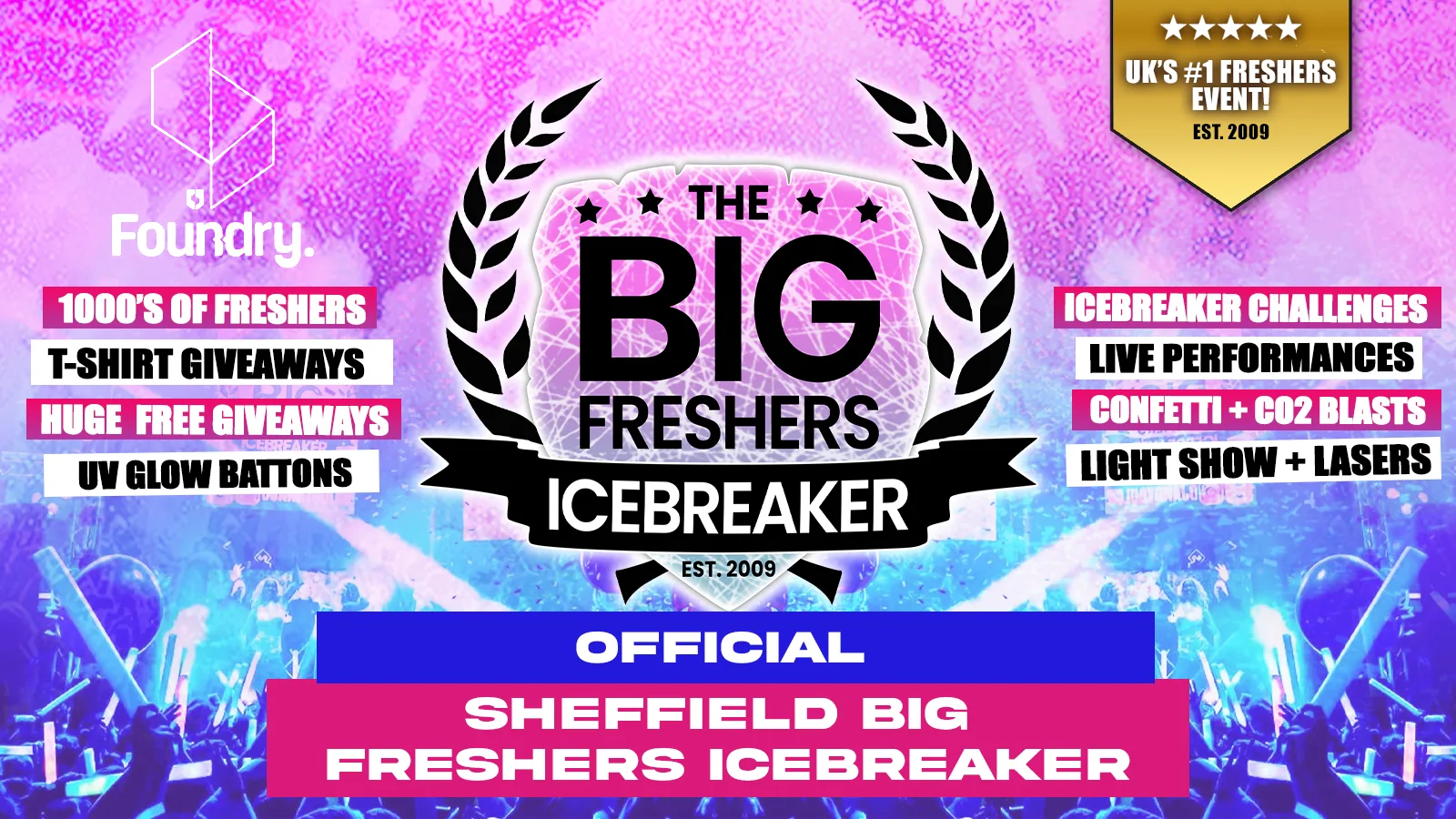 OFFICIAL Sheffield Big Freshers Icebreaker - UK Largest Freshers Events - Sold Out 10 Years Running 🏆 at Sheffield Students' Union