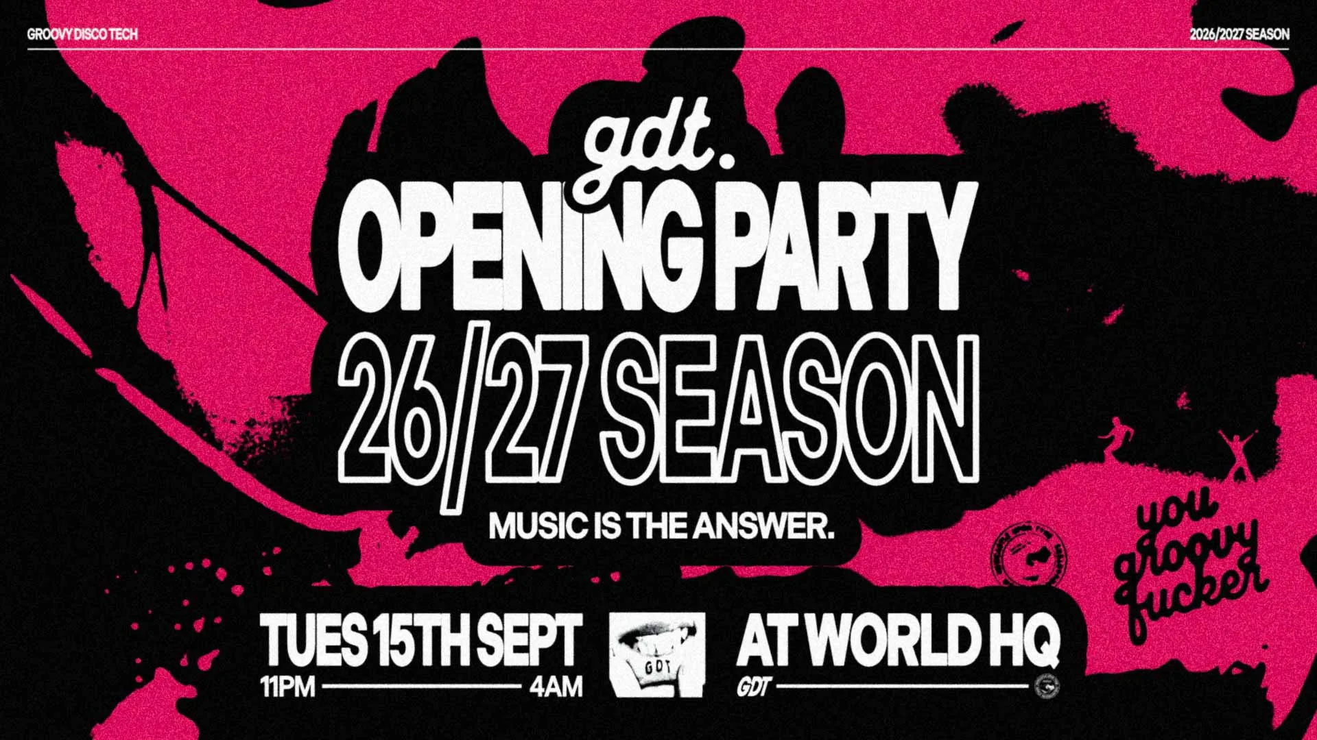 GROOVY DISCO TECH: 26/27 SEASON LAUNCH // 'MUSIC IS THE ANSWER' // TUESDAYS AT WHQ at World HQ