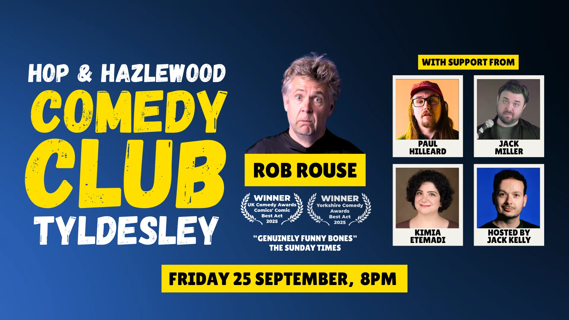Hop & Hazlewood Comedy Club | Rob Rouse, Paul Hilleard, Jack Miller | 25th September '26