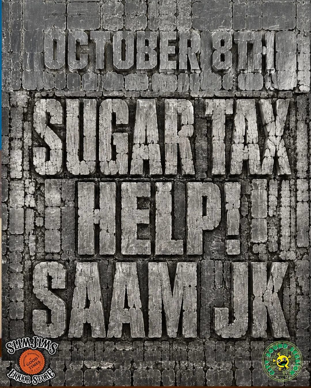 Sugartax, Help! and Saam JK