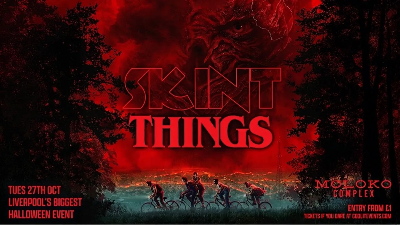 SKINT THINGS 🩸 🤚🚲 📺🩸🧇  HALLOWEEN SPECIAL - Liverpool's Iconic Student Night ✨🎉 at MOLOKO COMPLEX