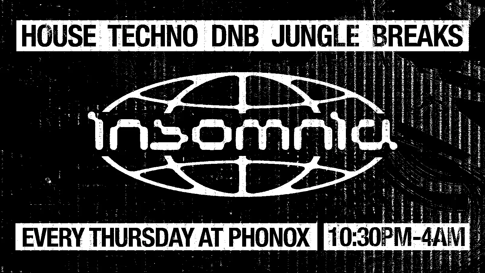 Insomnia London @ PHONOX : House & Techno