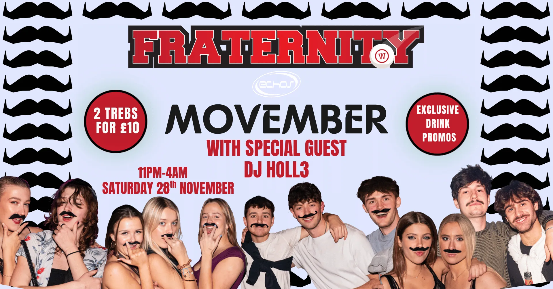 Fraternity Presents: MOVEMBER CLOSING PARTY FT. HOLL3✨💙🥸 at Echo's Night Club
