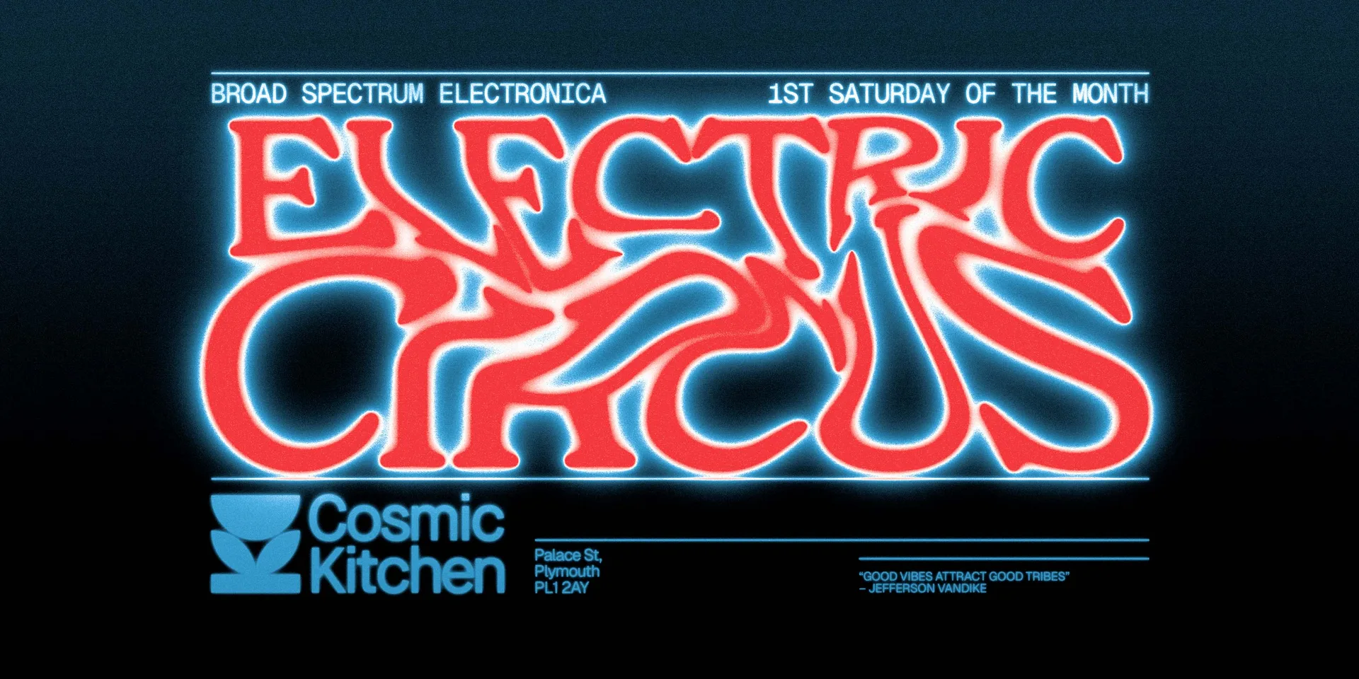 Cosmic Sessions: Electric Circus presents Warehouse Revisited featuring Cultural Vibes at Cosmic Kitchen