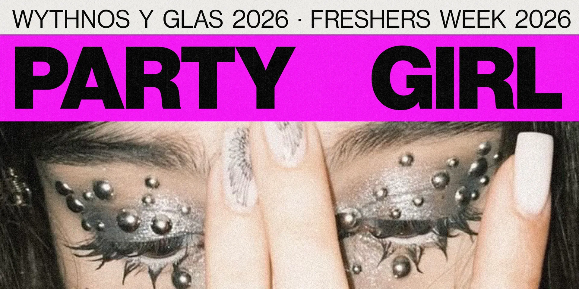PARTY GIRL | FRESHERS WEEK