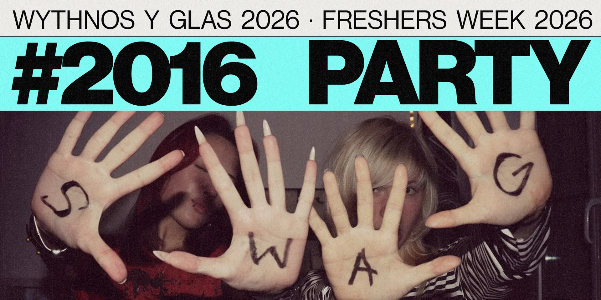 #2016 PARTY | FRESHERS WEEK at Clwb Ifor Bach