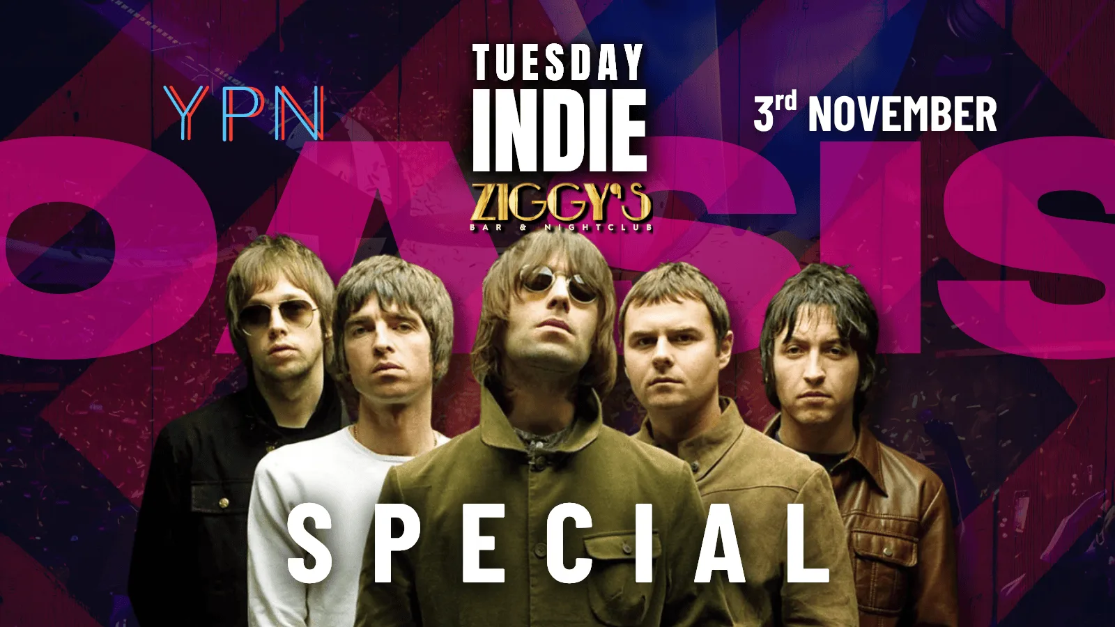 TUESDAY INDIE Ziggy's OASIS SPECIAL - 3rd November