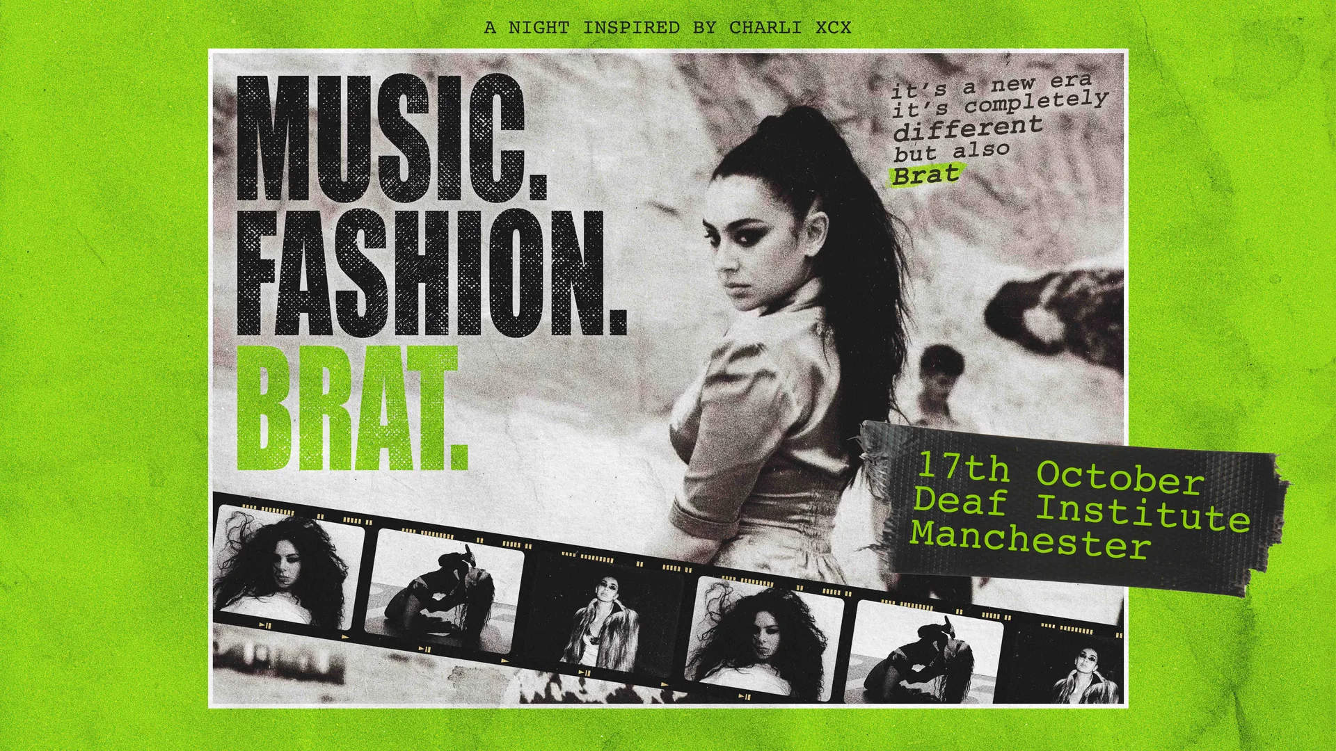 Music. Fashion. Brat. at The Deaf Institute