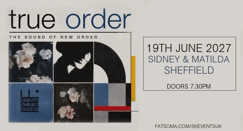True Order - The Sound Of  New Order - Sidney & Matilda, Sheffield at Sidney & Matilda