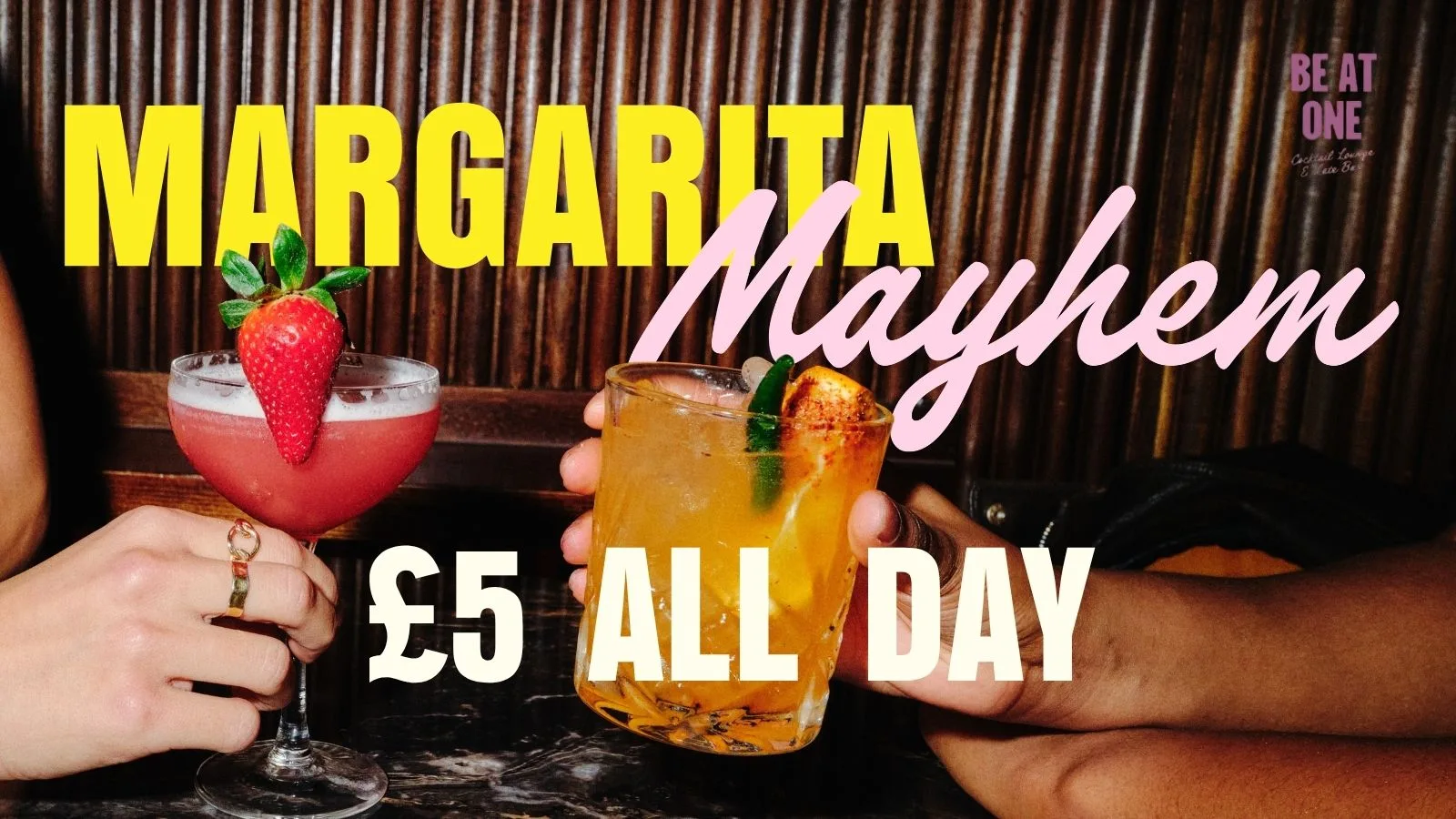 MARGARITA MAYHEM @ BE AT ONE MANCHESTER at Be At One - Manchester