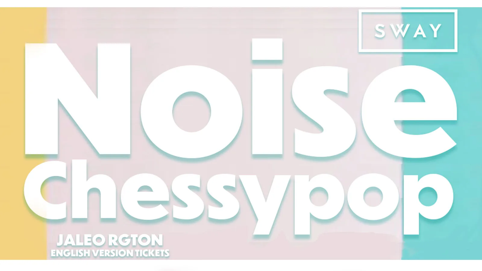 Noise ChessyPop @Sway Bar. FREE ENTRY.   Reggaeton & Chessy Pop Music | SWAY BAR. "Text in Spanish, English, Portuguese, French, Italian, and Hindi". Last entry 1AM. 140 FREE TICKETS!!! at Sway Bar