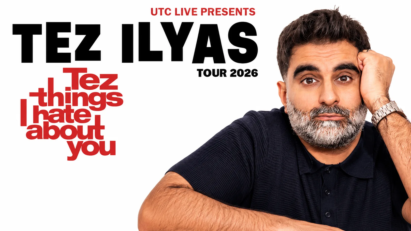 Tez Ilyas: Tez Things I Hate About You - UK Tour at The Glee Club Birmingham