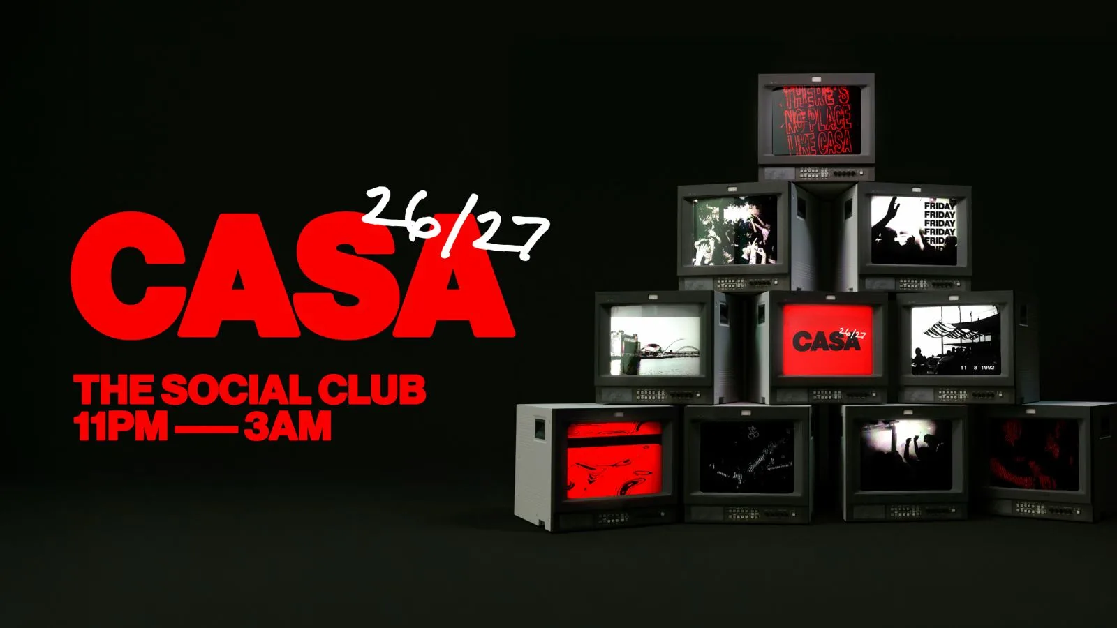 CASA: FRIDAY AT THE SOCIAL CLUB // HIGH ENERGY HOUSE & CLASSICS // 11TH SEPTEMBER // 26-27 SEASON