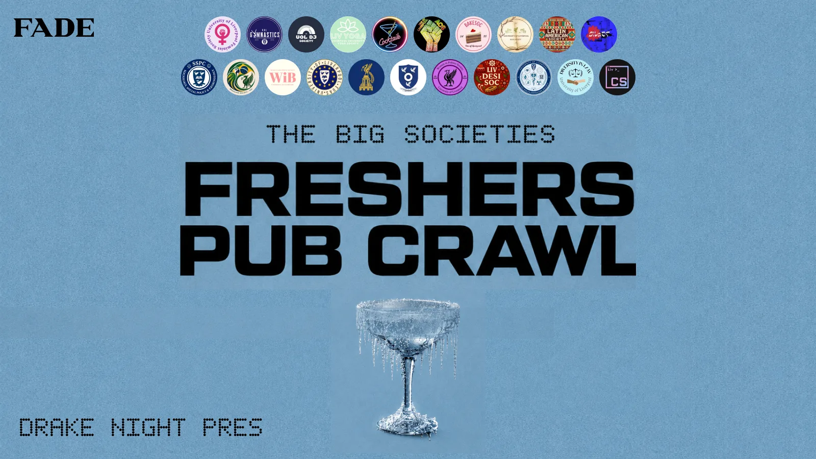 The Big Societies PUB CRAWL - Drake Night Pres (Free Entry)