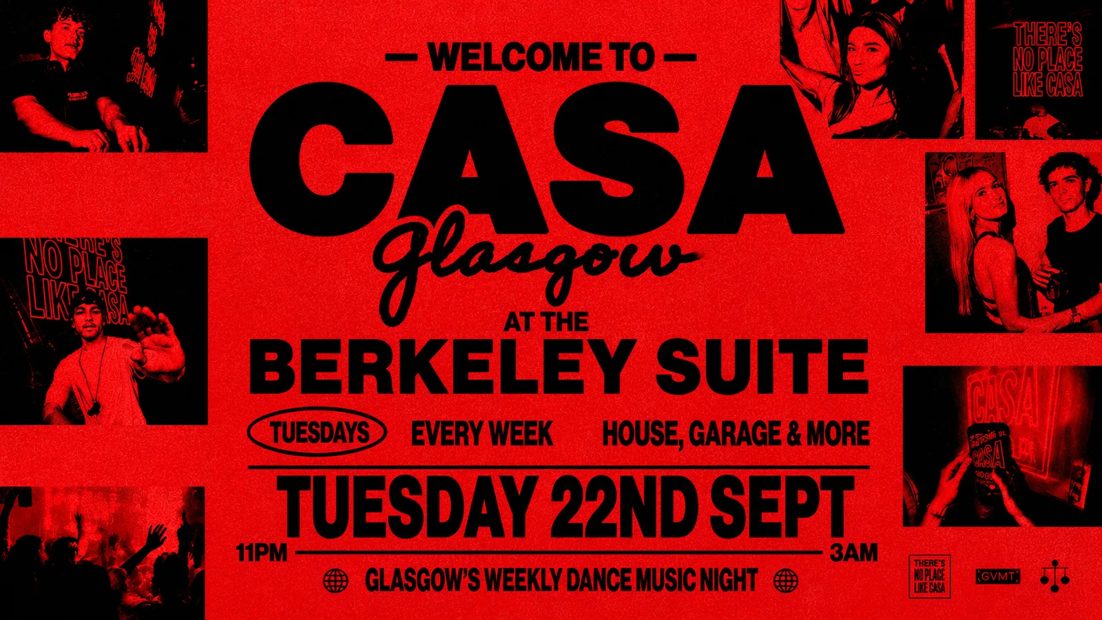 CASA: WELCOME TO GLASGOW // TUESDAYS AT BERKELEY SUITE // 'OUR HOUSE IS YOUR HOUSE' at The Berkeley Suite