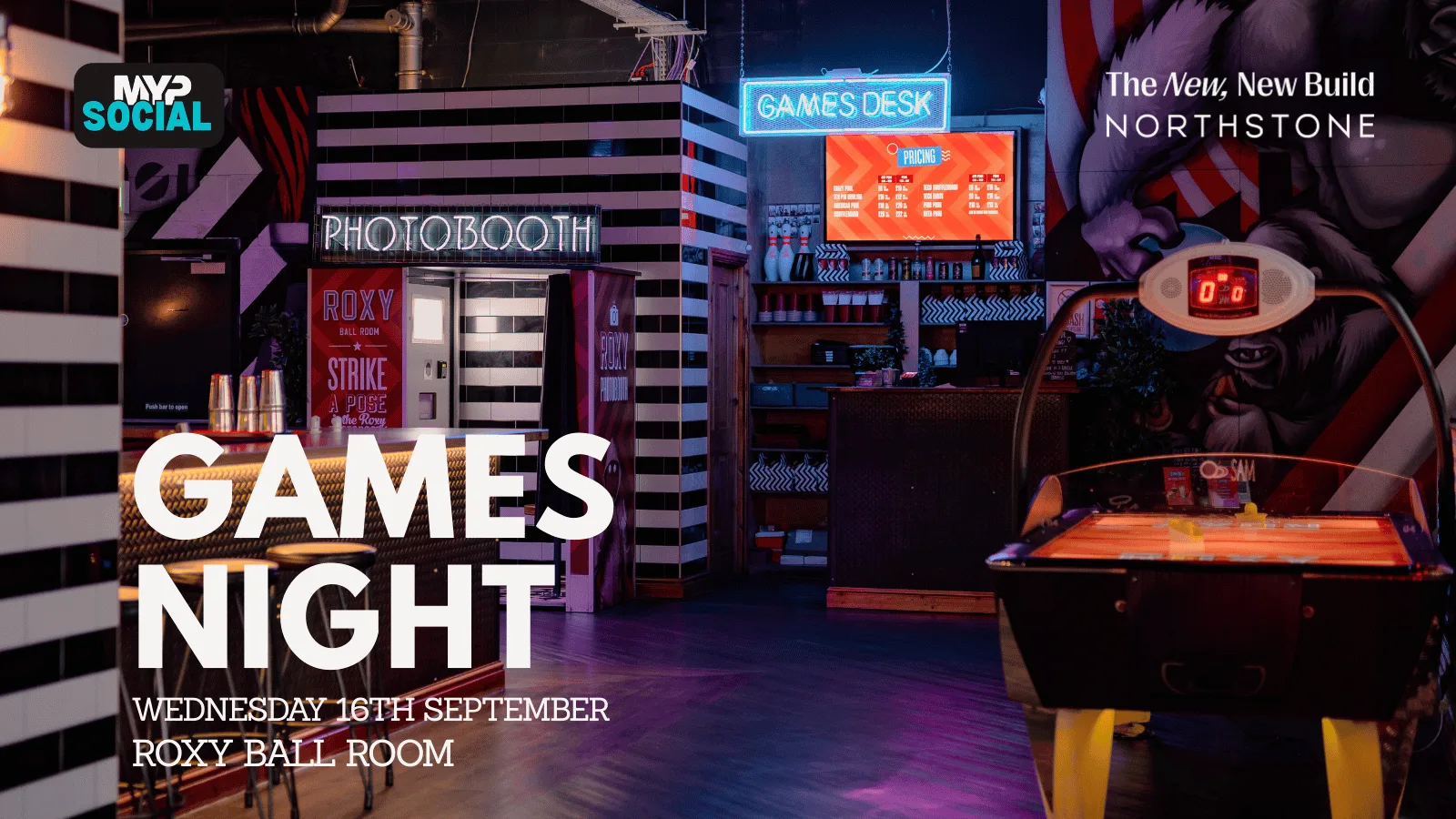 MYP Games Night @ Roxy Ball Room Arndale - 16.09.2026