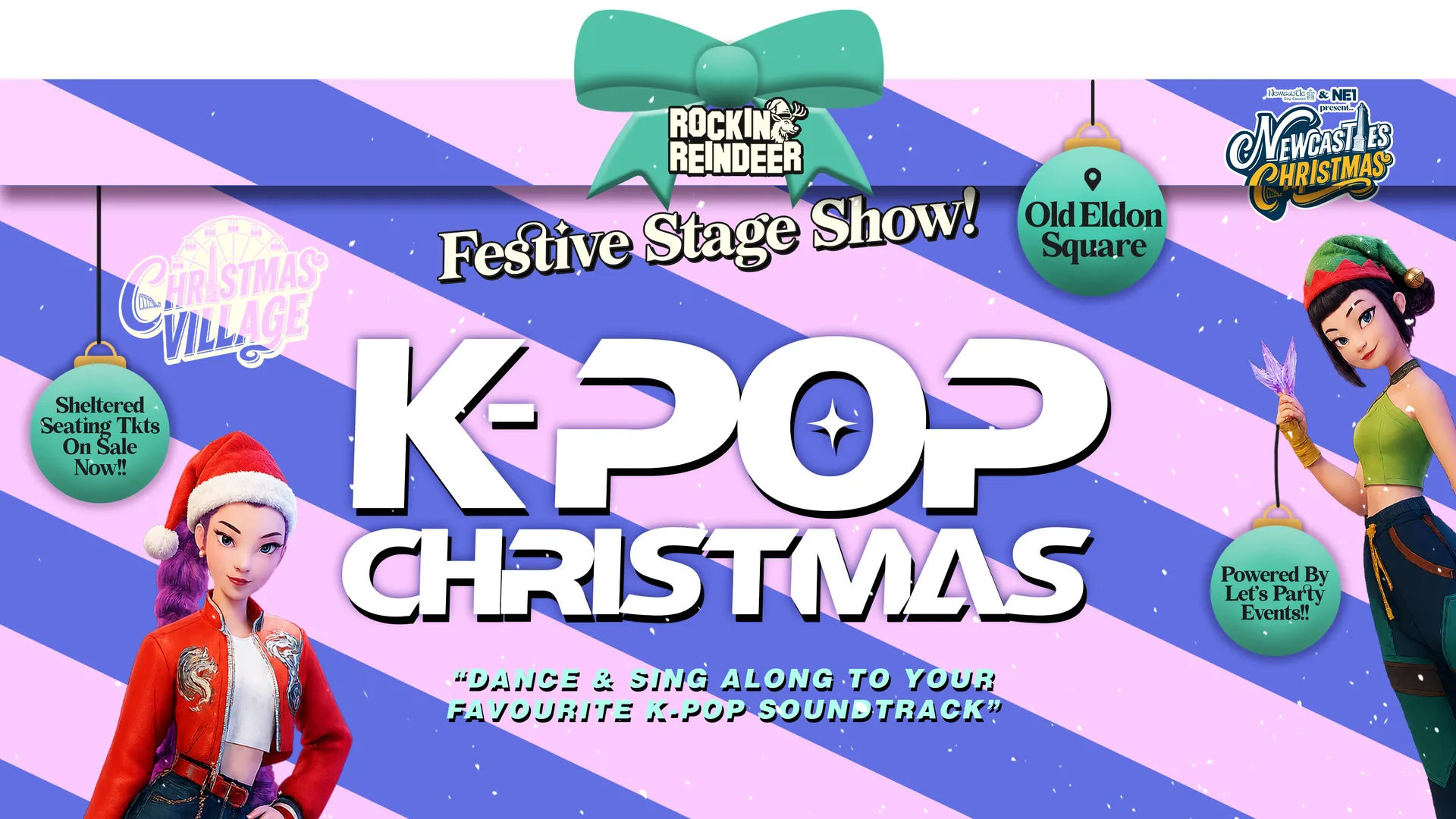 Sunday 29th November (2026) / K-Pop Christmas at Rockin' Reindeer 🎸🦌 Christmas Village Newcastle at Old Eldon Square
