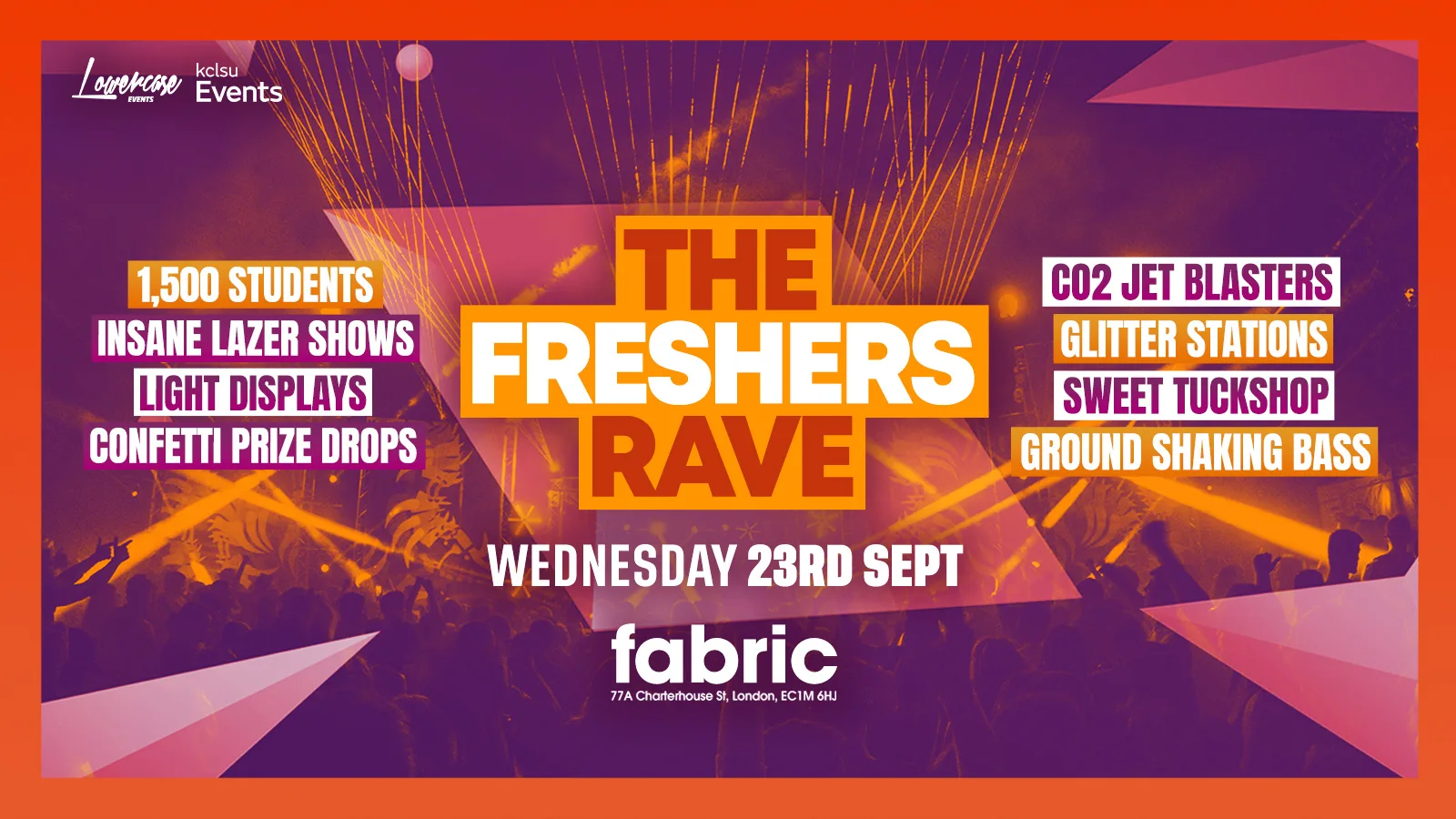 THE FRESHERS RAVE @ FABRIC! - KCL FRESHERS WEEK 2026