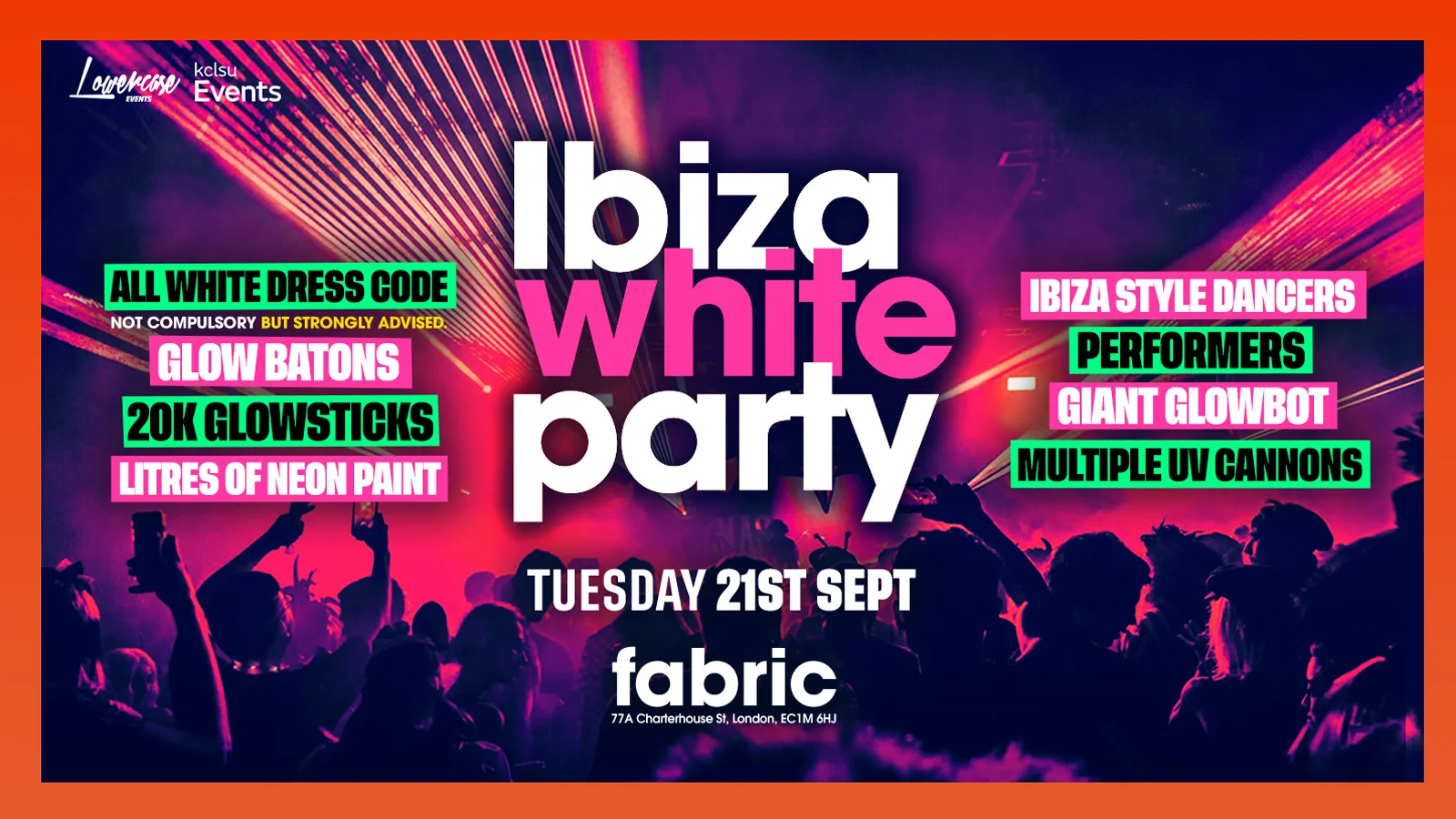 THE LONDON FRESHERS IBIZA WHITE PARTY @ FABRIC! - KCL FRESHERS WEEK 2026 at fabric London
