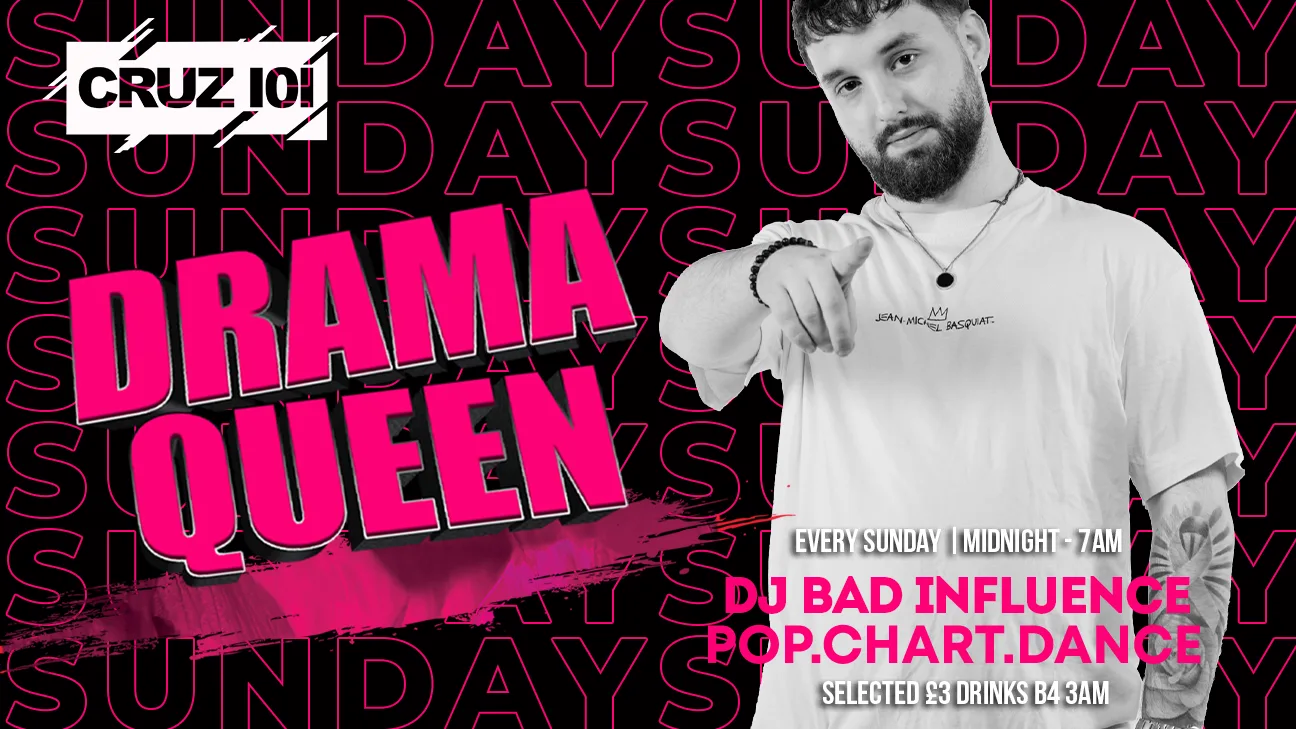 DRAMA QUEEN SUNDAY at Cruz 101