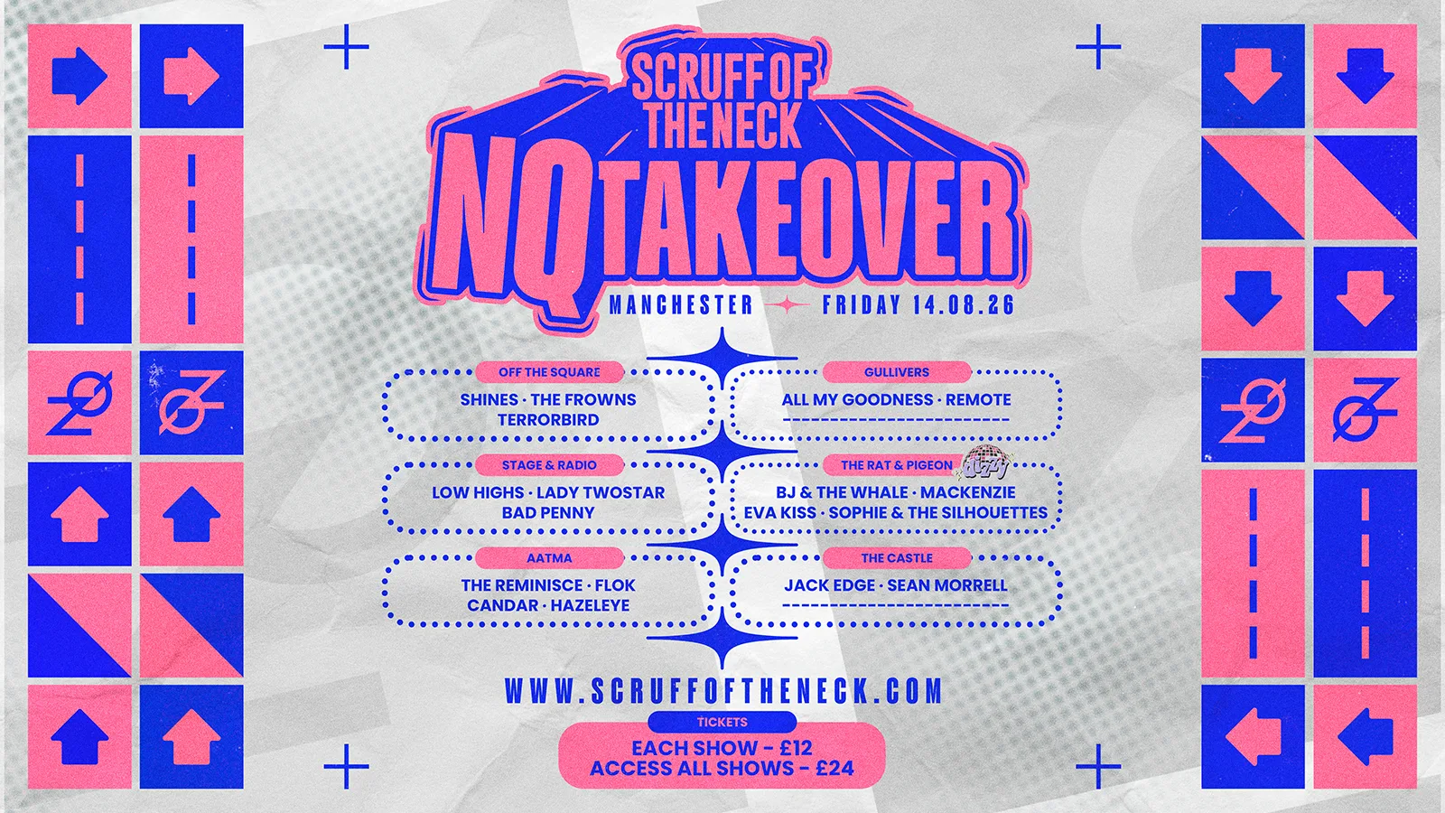 Scruff of the Neck's NQ Takeover, Various Venues