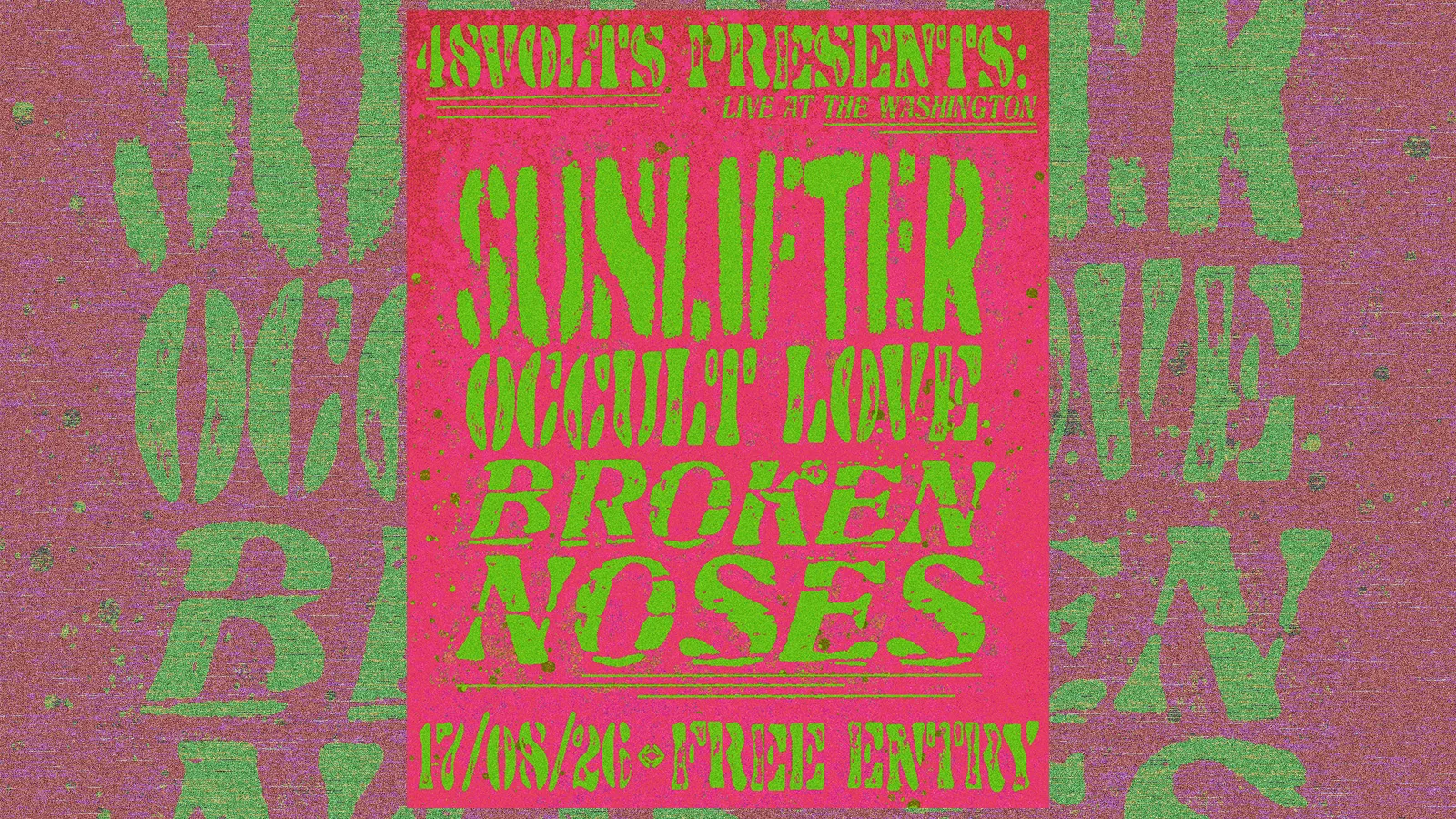 48VOLTS PRESENTS: Live at The Washy - Sunlifter / Occult Love / Broken Noses