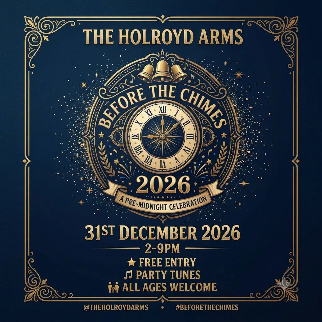 BEFORE THE CHIMES at Holroyd Arms