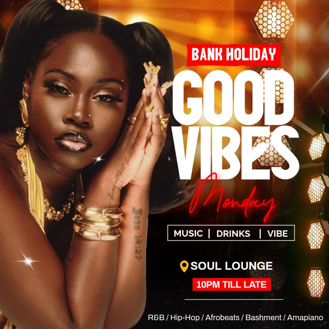 Good Vibes Monday Party at Soul Lounge