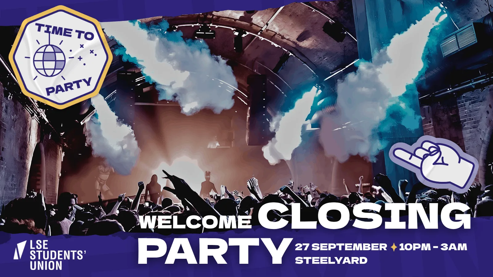 LSE Welcome Closing Party 2026 - The Steel Yard 🎪 at The Steel Yard