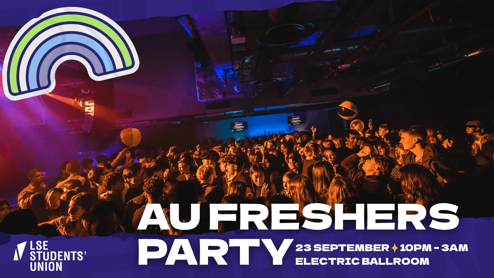 The Official LSE AU Freshers Party 2026 - Electric Ballroom 🎉 at Electric Ballroom
