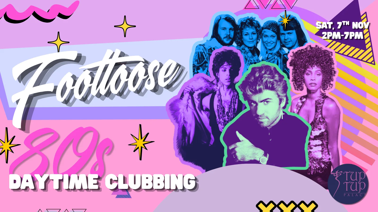 FOOTLOOSE | 80 DAYTIME CLUBBING at Tup Tup Palace
