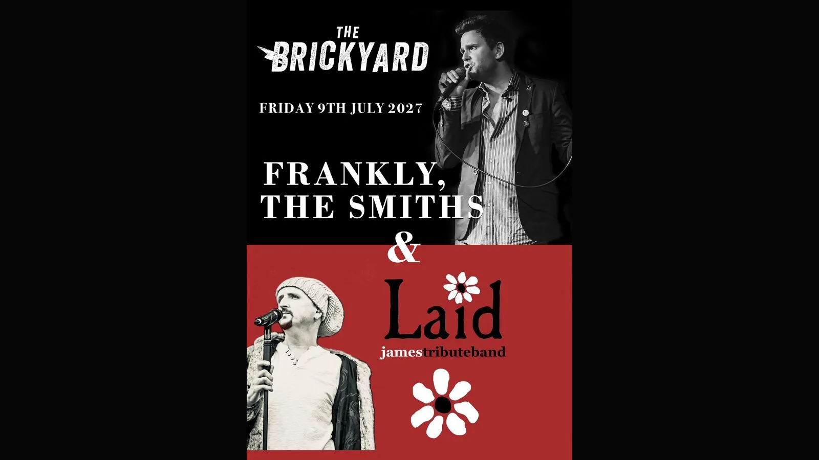 Frankly, The Smiths / Laid (James Tribute) at The Brickyard