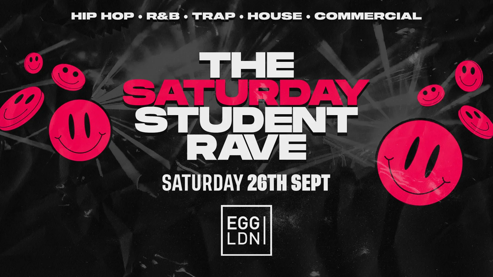THE SATURDAY STUDENT FRESHERS RAVE @ EGG LDN - LONDON FRESHERS WEEK 2026
