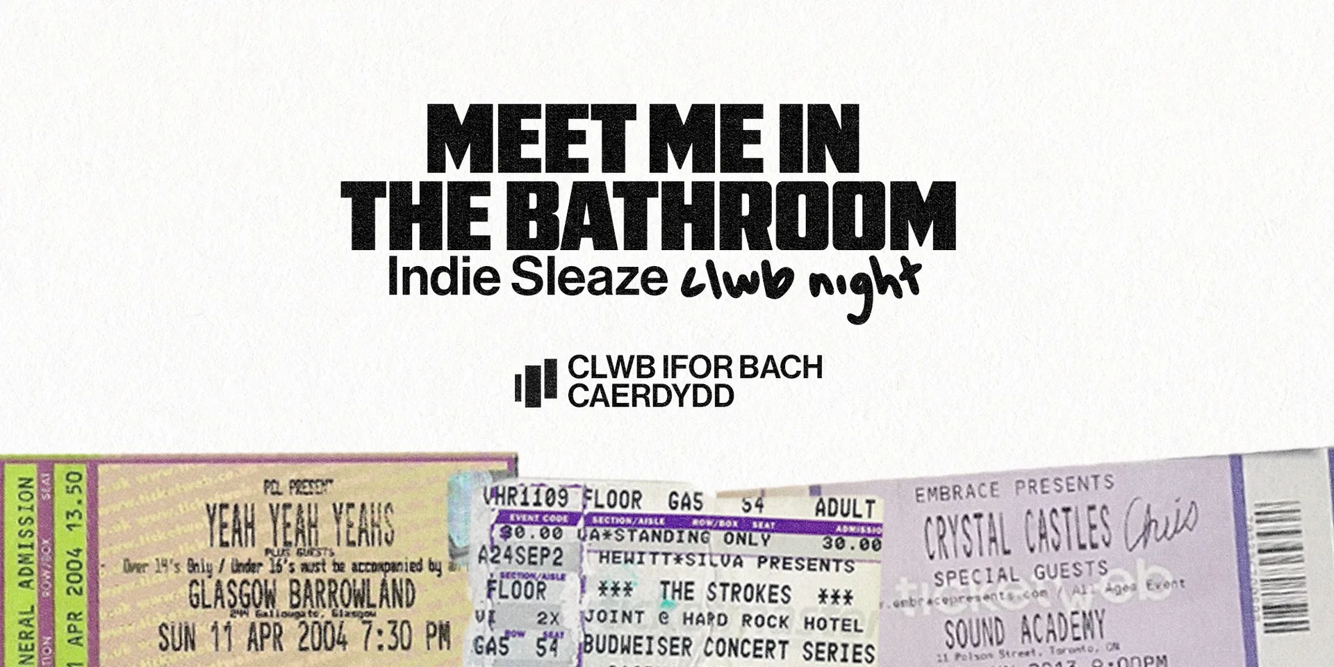 MEET ME IN THE BATHROOM at Clwb Ifor Bach