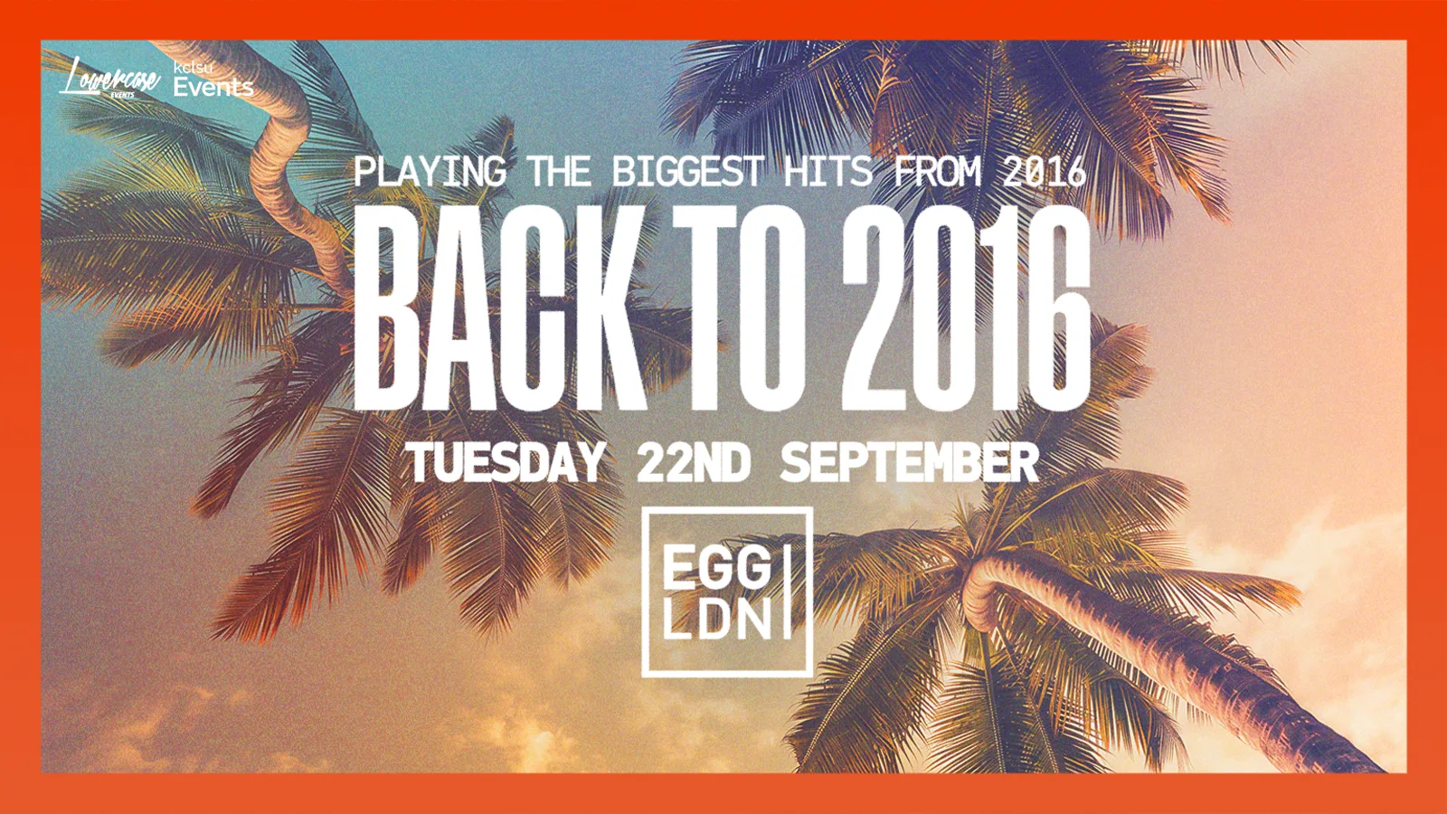 FRESHERS - BACK TO 2016 @ EGG LONDON! - KCL FRESHERS WEEK 2026