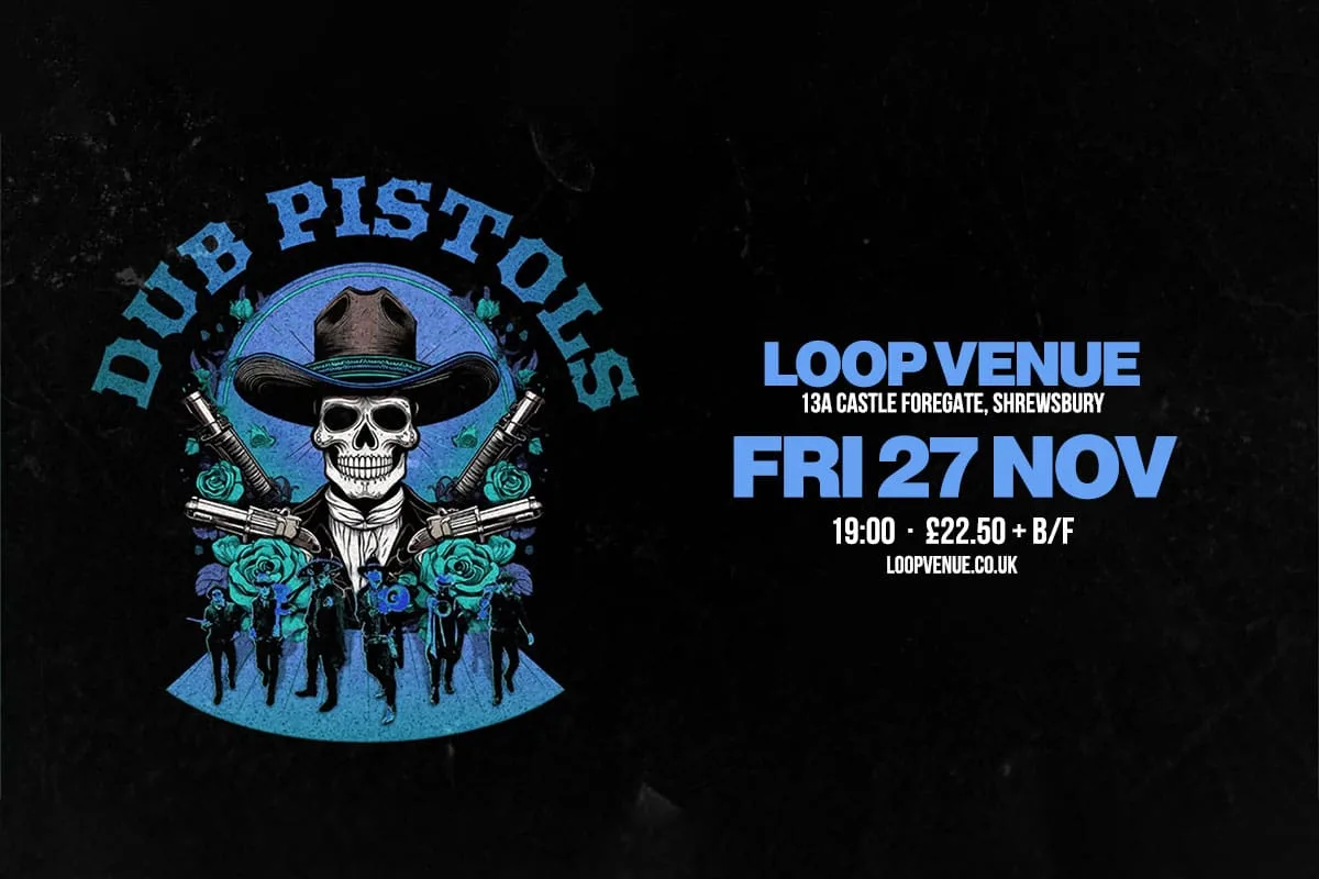 DUB PISTOLS at LOOP Venue
