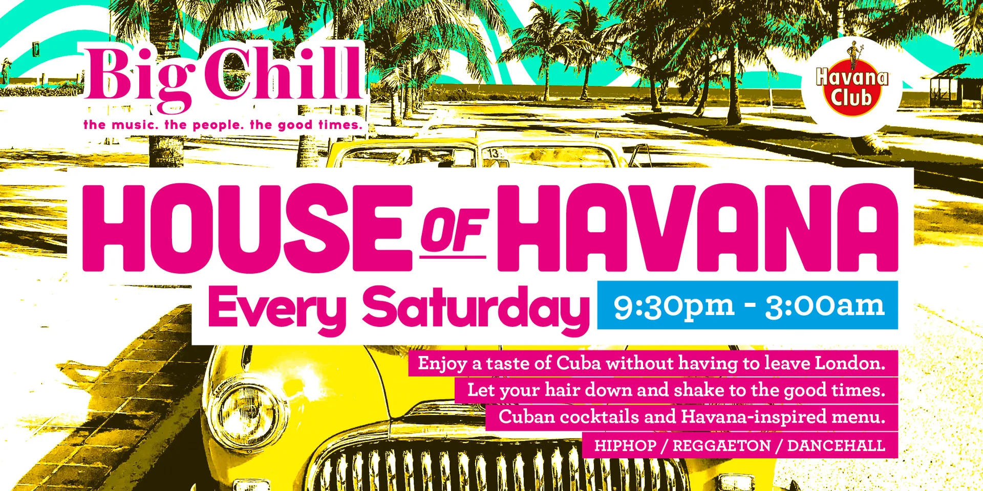 HOUSE OF HAVANA WITH DJ ORIYA at Big Chill King's Cross