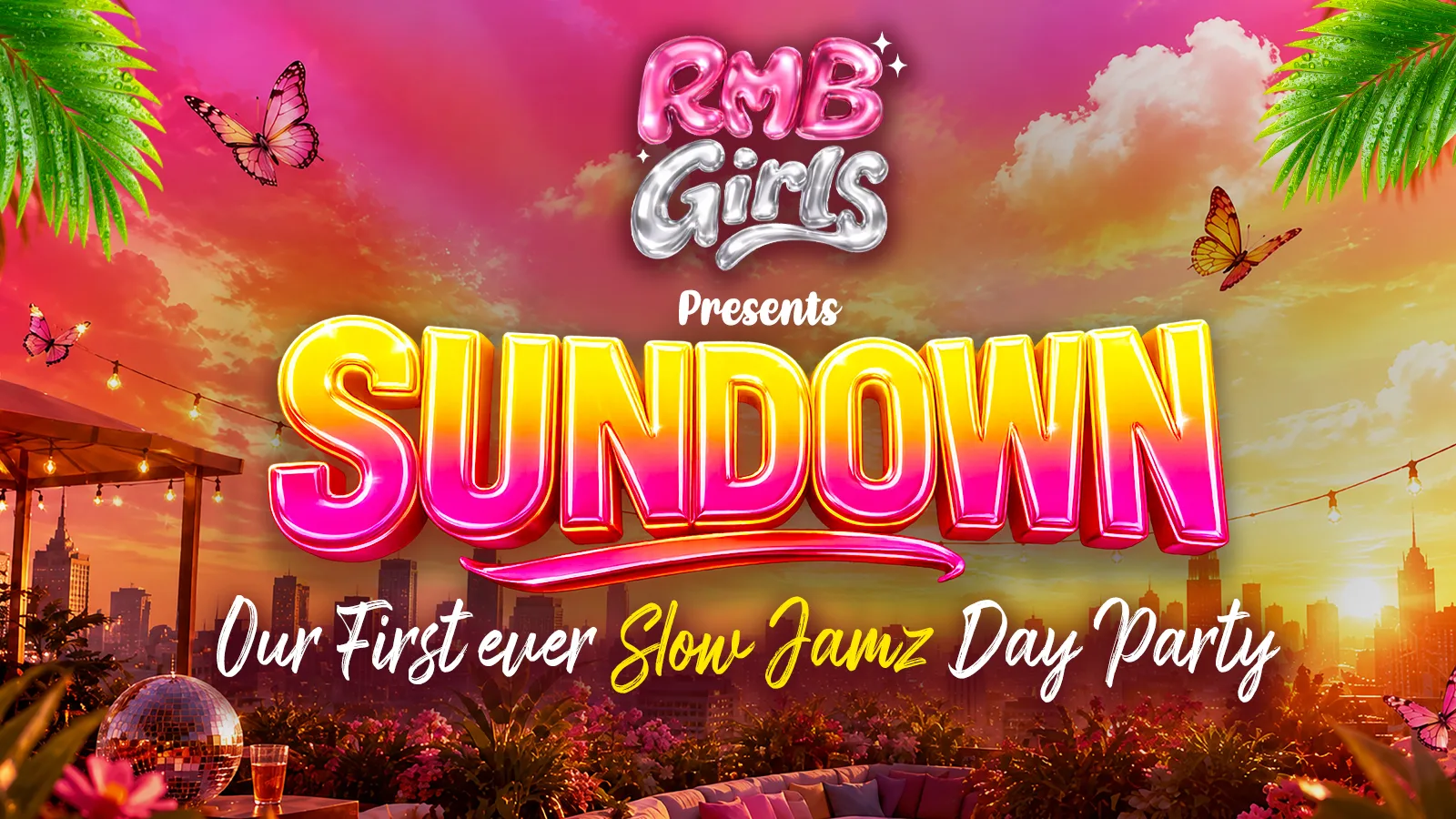 RMB: SUNDOWN | SLOW JAMZ DAY PARTY