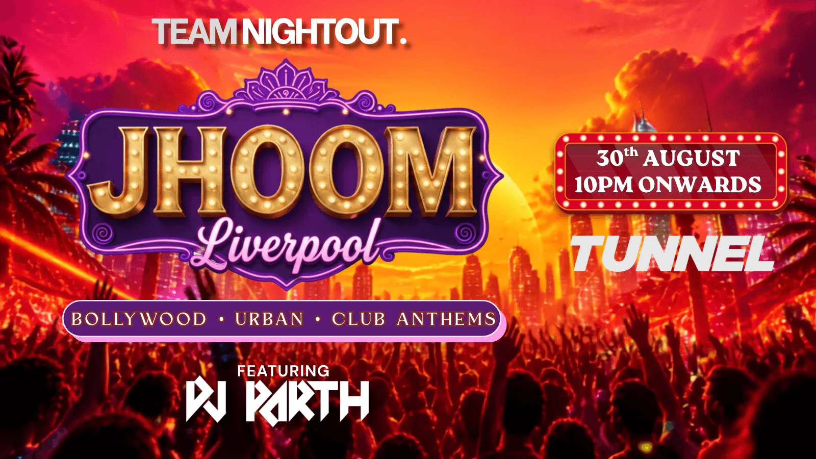 JHOOM : Bollywood Night Liverpool | Bollywood Party at Tunnel (Heebie Jeebies Basement)