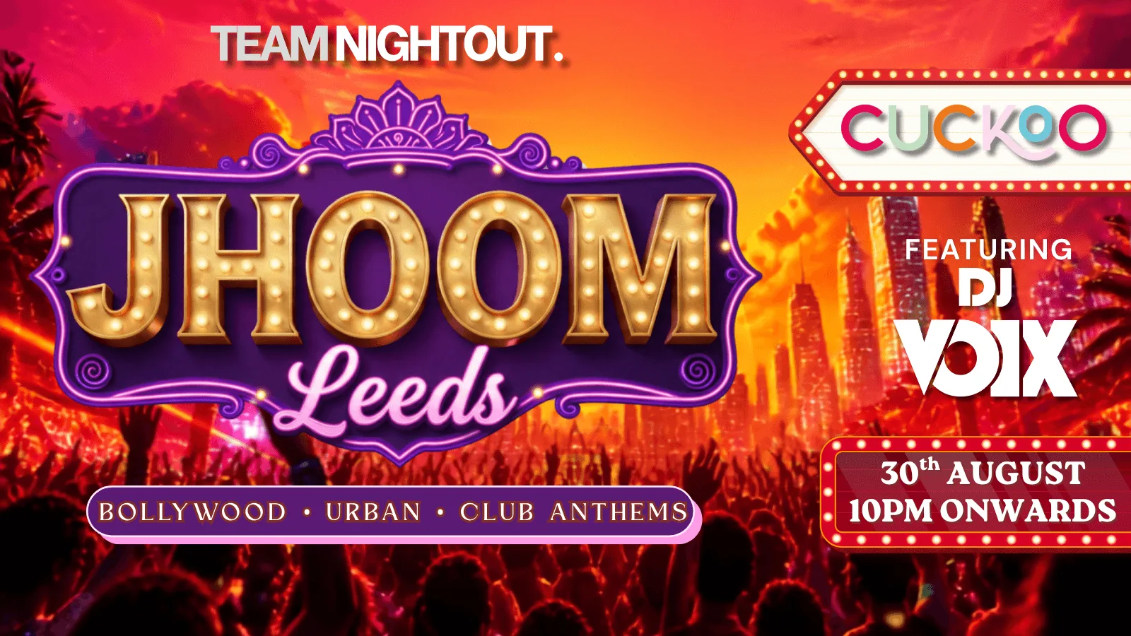 JHOOM : Bollywood Night Leeds | Bollywood Party at Cuckoo